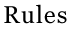 rules